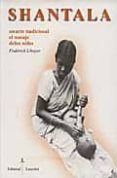 shantala: un arte tradicional. el masaje de los niños-frederick leboyer-9789872262167 shantala: un arte tradicional. el masaje de los niños-frederick leboyer-9789872262167