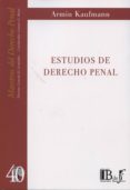 estudios de derecho penal-armon kaufmann-9789974708167 estudios de derecho penal-armon kaufmann-9789974708167