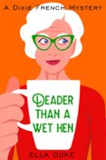 DEADER THAN A WET HEN  (edición en inglés)