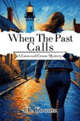 WHEN THE PAST CALLS