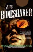 el siglo mecanico: boneshaker (oferta)-cherie priest-8400000004077 el siglo mecanico: boneshaker (oferta)-cherie priest-8400000004077