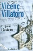 els jueus i catalunya-vicenç villatoro lamolla-9788448916077 els jueus i catalunya-vicenç villatoro lamolla-9788448916077