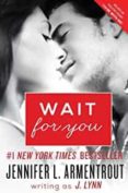 WAIT FOR YOU (WAIT FOR YOU SAGA #1)-5796762-otro-formato