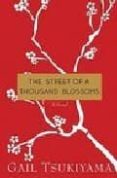 the street of a thousand blossoms-gail tsukiyama-9780312384777 the street of a thousand blossoms-gail tsukiyama-9780312384777
