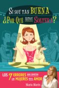 si soy tan buena, ¿por qué estoy soltera? (ebook)-maria marin-9780882721477 si soy tan buena, ¿por qué estoy soltera? (ebook)-maria marin-9780882721477