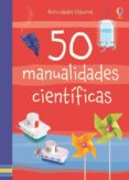50 manualidades cientificas-kate knighton-georgina andrews-9781409592877 50 manualidades cientificas-kate knighton-georgina andrews-9781409592877