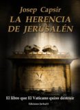 la herencia de jerusalén (ebook)-josep capsir comin-9781482389777 la herencia de jerusalén (ebook)-josep capsir comin-9781482389777