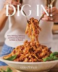 DIG IN!