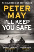 i ll keep you safe-peter may-9781784294977 i ll keep you safe-peter may-9781784294977