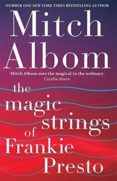 the magic strings of frankie presto-mitch albom-9781847442277 the magic strings of frankie presto-mitch albom-9781847442277