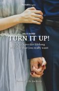 Descargar libros en formato pdf. TURN IT UP! in Spanish de KELLY DUPÉE 9781953540577 MOBI PDF