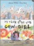 je veux etre une cow-girl-jeanne willis-tony ross-9782070504077 je veux etre une cow-girl-jeanne willis-tony ross-9782070504077