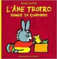 l ane trotro range sa chambre-benedicte guettier-9782070613977 l ane trotro range sa chambre-benedicte guettier-9782070613977