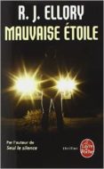 mauvaise etoile-r. j. ellory-9782253176077 mauvaise etoile-r. j. ellory-9782253176077