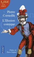 illusion comique a petit prix-pierre corneille-9782266153577 illusion comique a petit prix-pierre corneille-9782266153577