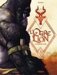 L'OGRE LION - TOME 3 - LES TROIS LIONS  (edición en francés)