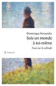 SOIS UN MONDE À TOI-MÊME - ESSAI SUR LA SOLITUDE