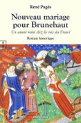 NOUVEAU MARIAGE POUR BRUNEHAUT