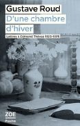 D'UNE CHAMBRE D'HIVER. LETTRES À EDMOND THÉVOZ, 1925-1976