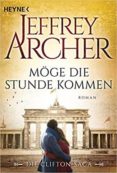 möge die stunde kommen (die clifton saga 6)-jeffrey archer-9783453421677 möge die stunde kommen (die clifton saga 6)-jeffrey archer-9783453421677