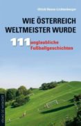 wie osterreich weltmeister wurde (ebook)-9783895336577 wie osterreich weltmeister wurde (ebook)-9783895336577