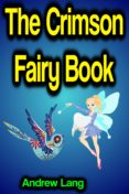 Lanzamiento de eBookStore: THE CRIMSON FAIRY BOOK
         (edición en inglés) de ANDREW LANG iBook DJVU ePub 9783986478377 (Literatura española)