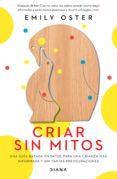 Ebooks en formato pdf descarga gratuita CRIAR SIN MITOS 9786070778377 (Literatura española)