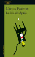 la silla del águila (ebook)-carlos fuentes-9786073138277 la silla del águila (ebook)-carlos fuentes-9786073138277