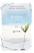 entre tonos de gris (ebook)-ruta sepetys-9786074008777 entre tonos de gris (ebook)-ruta sepetys-9786074008777