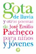 gota de lluvia y otros poemas para niños y jóvenes (ebook)-jose emilio pacheco-9786074451177 gota de lluvia y otros poemas para niños y jóvenes (ebook)-jose emilio pacheco-9786074451177