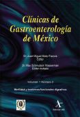 Libros de descarga gratuita en español MOTILIDAD Y TRASTORNOS FUNCIONALES DIGESTIVOS CGM 02 9786077410577 PDB de JUAN MIGUEL ABDO FRANCIS, MAX SCHMULSON WASSERMAN (Literatura española)