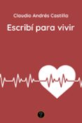 E libro de descarga gratis ESCRIBÍ PARA VIVIR