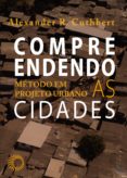 Descargas de libros de audio gratis para iphone COMPREENDENDO AS CIDADES
         (edición en portugués) de ALEXANDER R. CUTHBERT 9786555050677 RTF (Literatura española)