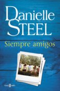 siempre amigos (ebook)-danielle steel-9788401018077 siempre amigos (ebook)-danielle steel-9788401018077