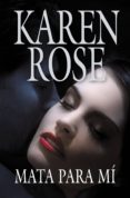 mata para mí (familia vartanian 3) (ebook)-karen rose-9788401383977 mata para mí (familia vartanian 3) (ebook)-karen rose-9788401383977