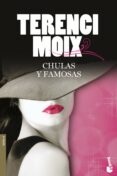 chulas y famosas-terenci moix-9788408102977 chulas y famosas-terenci moix-9788408102977