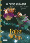 fairy oak 3: el poder de la luz-elisabetta gnone-9788408131977 fairy oak 3: el poder de la luz-elisabetta gnone-9788408131977