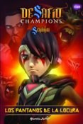 desafio champions sendokai: narrativa 6: los pantanos de la locura-9788408140177 desafio champions sendokai: narrativa 6: los pantanos de la locura-9788408140177