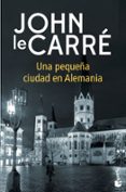 una pequeña ciudad en alemania-john le carre-9788408167877 una pequeña ciudad en alemania-john le carre-9788408167877