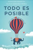todo es posible: los limites los pones tu-alicia sanchez perez-9788408182177 todo es posible: los limites los pones tu-alicia sanchez perez-9788408182177