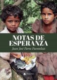 Libro en línea descarga pdf NOTAS DE ESPERANZA 9788411116077 de PARRA FUENTELZÁS JUAN JOSÉ PDB RTF CHM