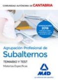 agrupacion profesional de subalternos de la comunidad autonoma de cantabria. temario y test materias especificas-miguel baldomero ramirez fernandez-9788414200377 agrupacion profesional de subalternos de la comunidad autonoma de cantabria. temario y test materias especificas-miguel baldomero ramirez fernandez-9788414200377