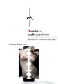 hombres maltratadores. historias de violencia mascullina-santiago boira sarto-9788415031277 hombres maltratadores. historias de violencia mascullina-santiago boira sarto-9788415031277