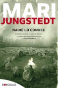 nadie lo conoce (saga anders knutas 3)-mari jungstedt-9788415140177 nadie lo conoce (saga anders knutas 3)-mari jungstedt-9788415140177