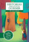 historias para antes de dormir. vol. 2 hermanos grimm (ebook)-wilhem grimm-9788415235477 historias para antes de dormir. vol. 2 hermanos grimm (ebook)-wilhem grimm-9788415235477
