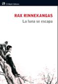la luna se escapa-rax rinnekangas-9788415325277 la luna se escapa-rax rinnekangas-9788415325277