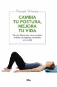 cambia tu postura, mejora tu vida-richard brennan-9788415541677 cambia tu postura, mejora tu vida-richard brennan-9788415541677