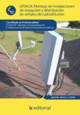 (i.b.d.)montaje de instalaciones de recepcion y distribucion de señales de radiodifusion. eles0108 - montaje y mantenimiento de infraestructuras de telecomunicaciones en edificios-9788415670377 (i.b.d.)montaje de instalaciones de recepcion y distribucion de señales de radiodifusion. eles0108 - montaje y mantenimiento de infraestructuras de telecomunicaciones en edificios-9788415670377