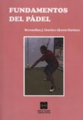 fundamentos del padel-bern sanchez alcaraz-9788415903277 fundamentos del padel-bern sanchez alcaraz-9788415903277