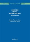 derecho fiscal internacional (2ª ed.)-ramon falcon y tella-9788415948377 derecho fiscal internacional (2ª ed.)-ramon falcon y tella-9788415948377